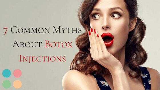 7 Common Myths About Botox Injections