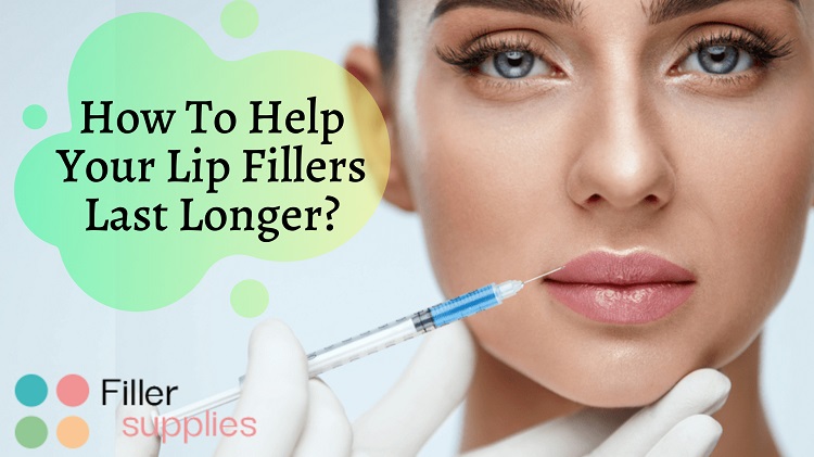 How To Help Your Lip Fillers Last Longer_