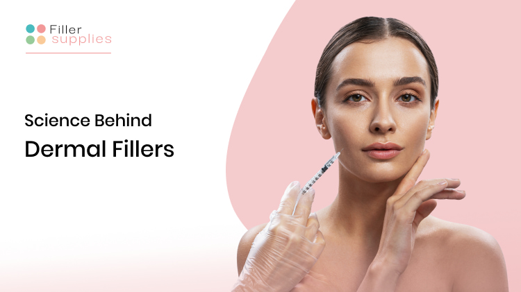 The Science of Dermal Fillers: What Are They and How Do They Work?