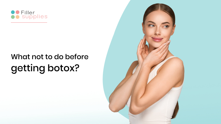 What not to do before getting Botox