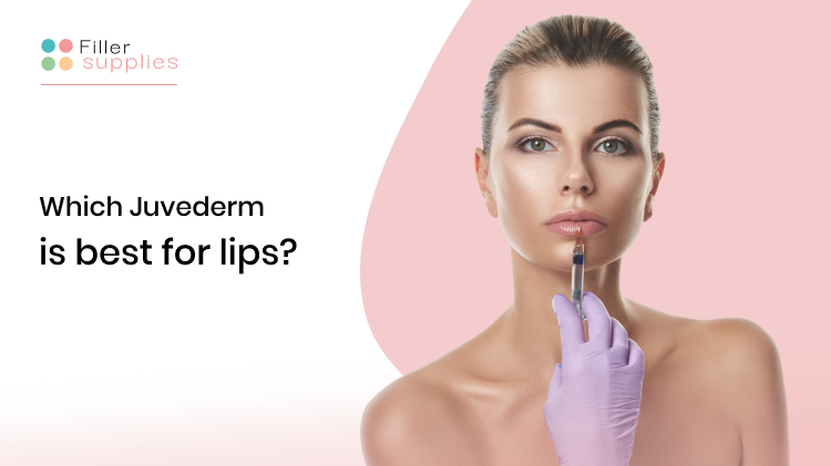 Which Juvederm Is Best for Lips?