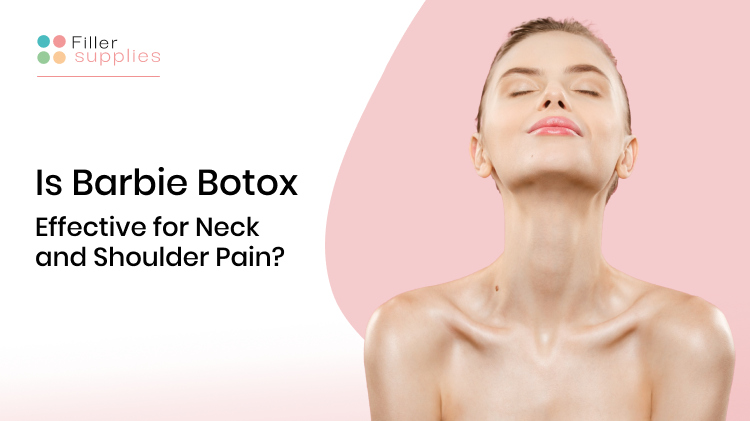 Is Barbie Botox Effective for Neck and Shoulder Pain?